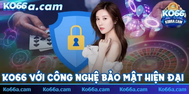 Nhà cái có thiết kế loạt công nghệ bảo mật hiện đại