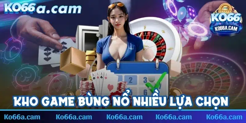 Kho game tại đây khiến anh em phấn khích